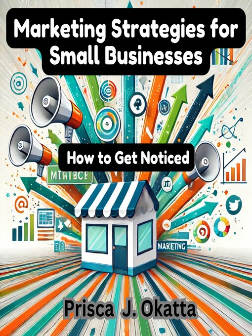 Title details for Marketing Strategies for Small Businesses by Prisca j. okatta - Available